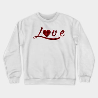 Love buffalo plaid hand written for Valentines Day Crewneck Sweatshirt